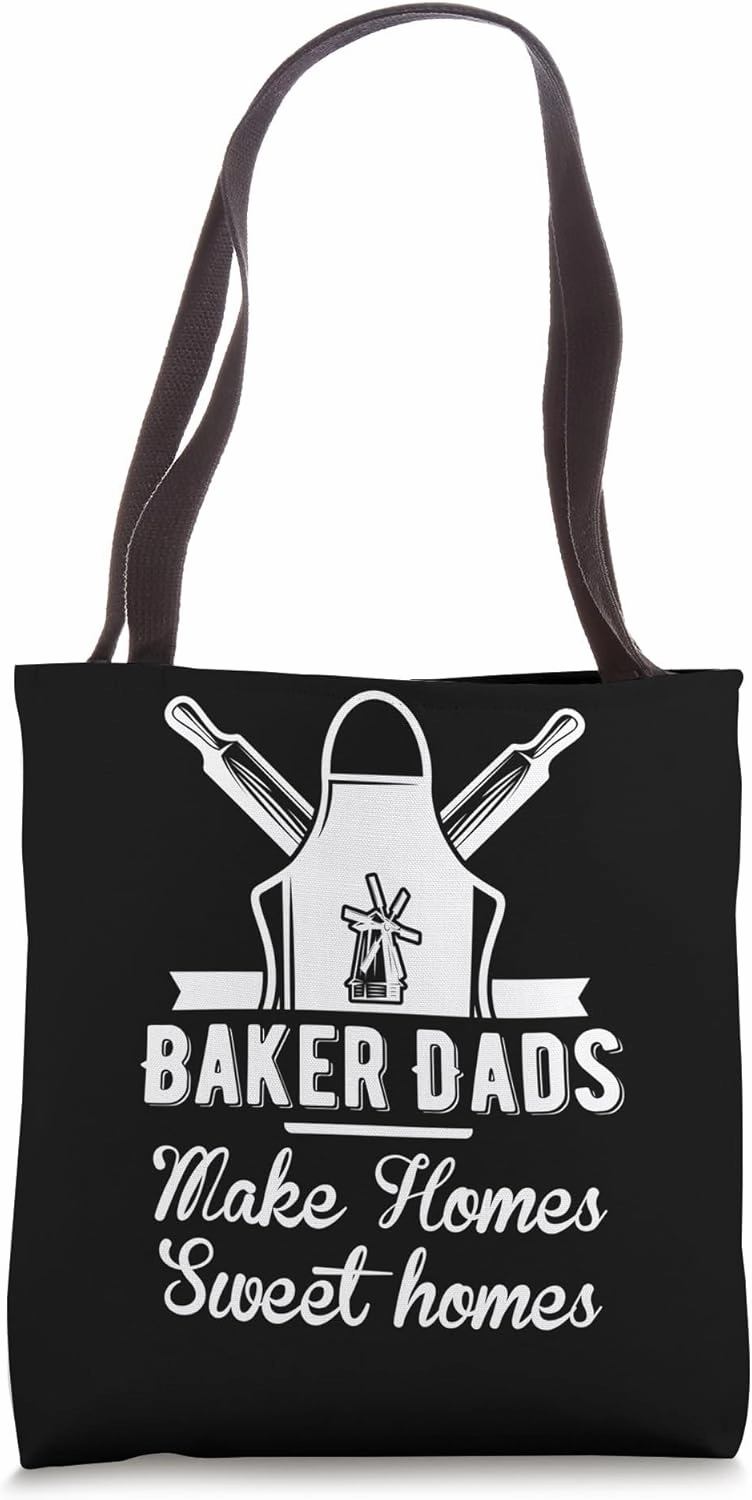 Baker Dads Make Homes Sweet Homes Cupcake Connoisseur Tote Bag