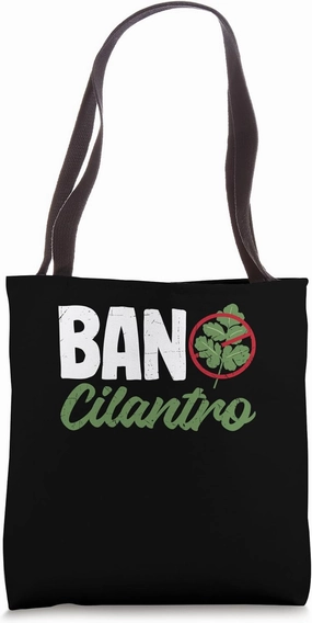 Ban Cilantro Funny Anti Cilantro Coriander Tote Bag