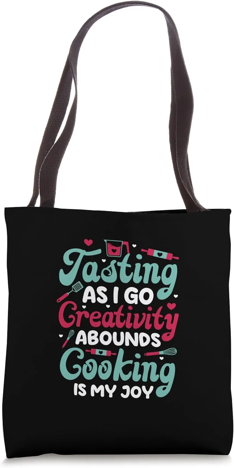 Cooking lovers: Tasting as I go, creativity abounds. Tote Bag
