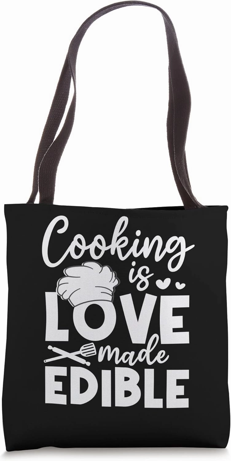 COOKING is LOVE - made EDIBLE. Great chef quote design idea Tote Bag