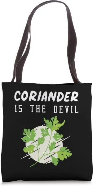 Coriander Is The Devil Herbs Tote Bag