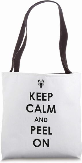 Crawfish Boil Keep Calm Peel Cajun Seafood Festival Cooking Tote Bag