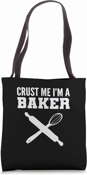 Crust me Pastry Chef Tote Bag