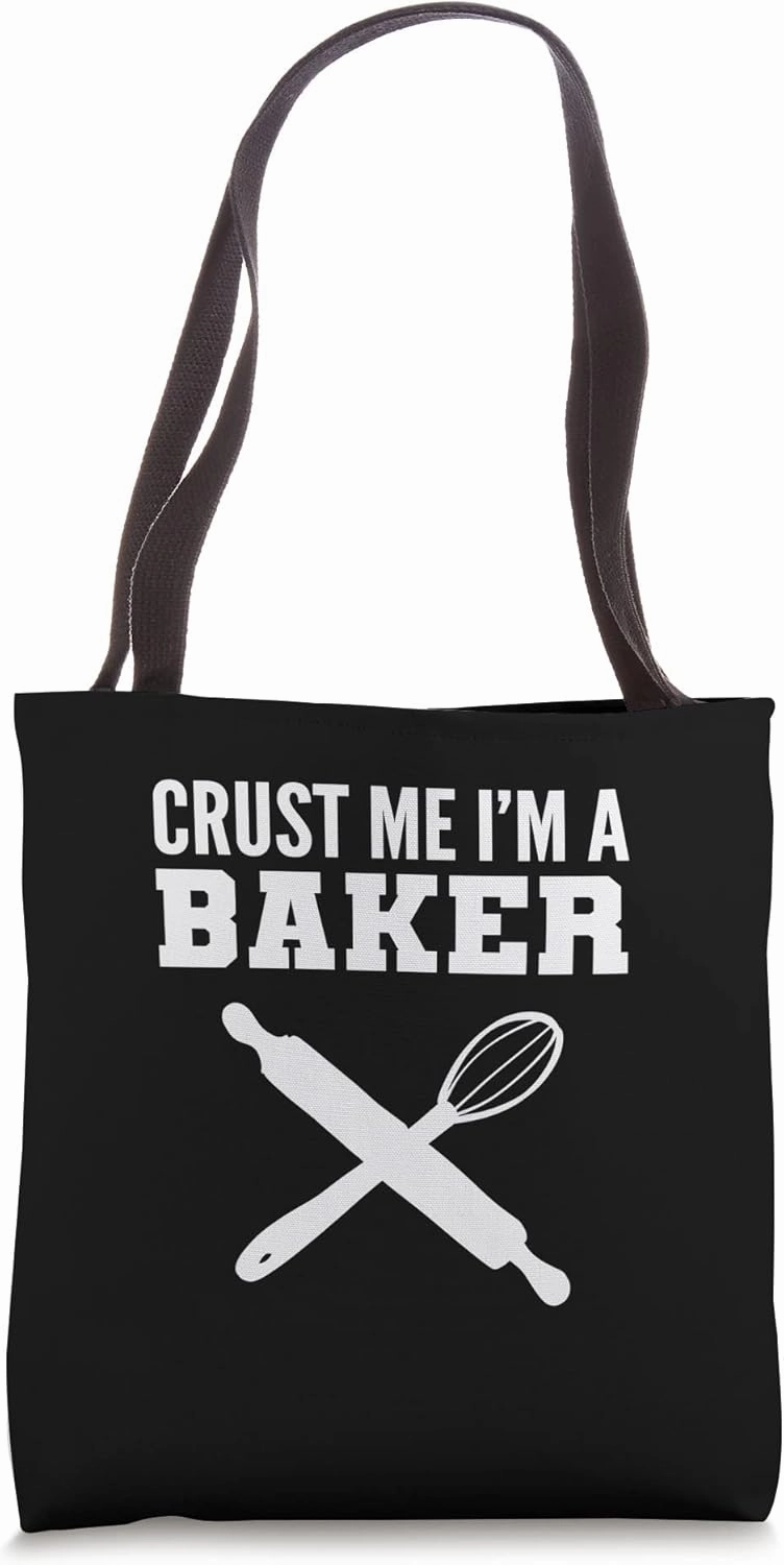 Crust me Pastry Chef Tote Bag