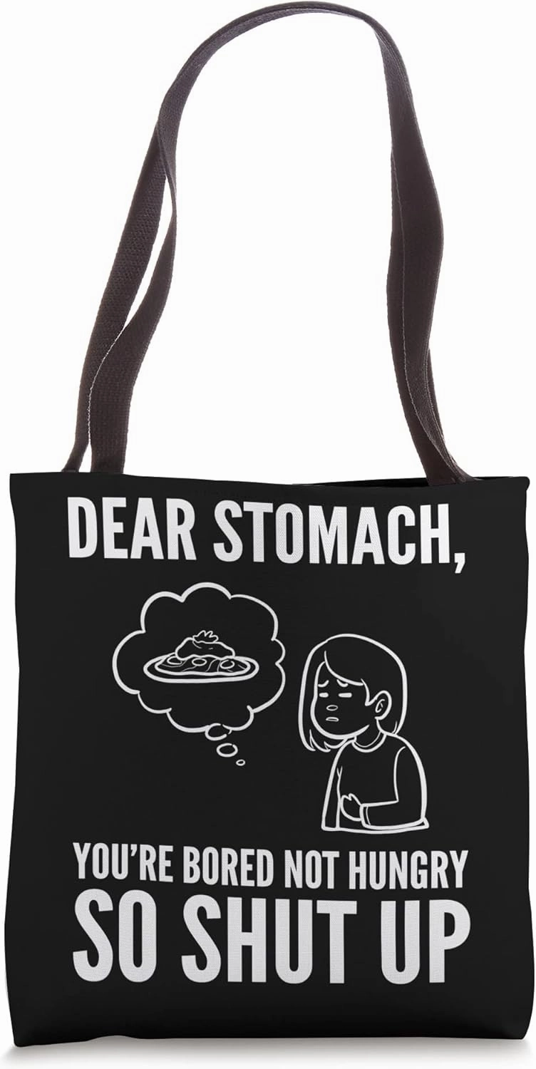 Dear Stomach Food Lover Tote Bag