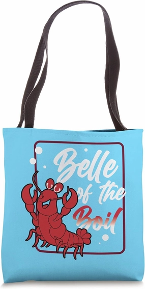 Funny Belle of the Boil Graphic Crawfish Seafood Tote Bag