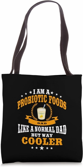 Funny Probiotic Food Dad Probiotics Drink Gut Health Men Tote Bag