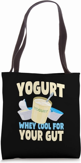 Funny Yogurt Lover Quote Gut Health Probiotics Dairy Product Tote Bag