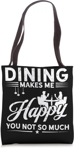 Hobby Makes Happy You Not Much - Dining Tote Bag