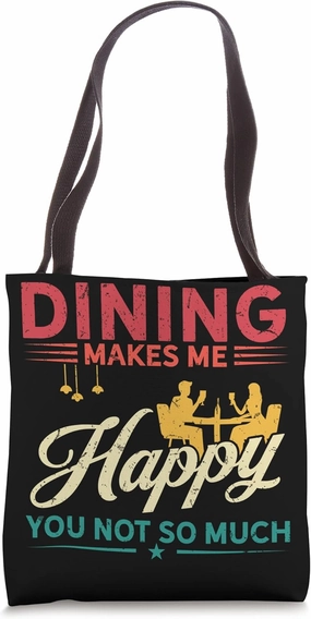 Hobby Makes Happy You Not Much - Dining Tote Bag