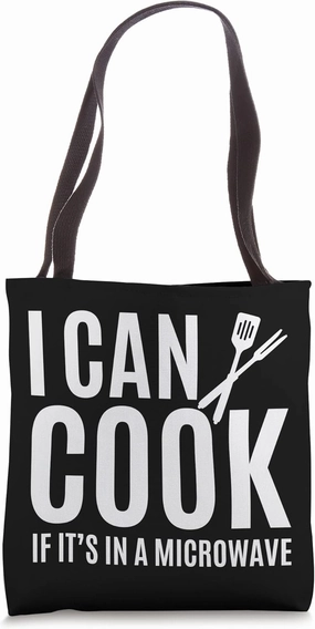 I Can Cook I Microwave Oven Microwave Kitchen Hobby Cooks Tote Bag