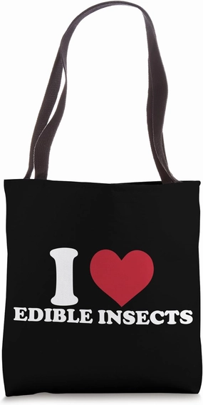 I Love Edible Insects - Entomophagist Insect Cooking Tote Bag