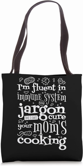 I'M Fluent In Immune System Jargon, Immunology Life Tote Bag