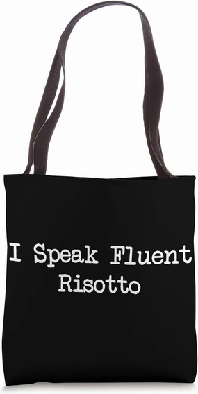 I Speak Fluent Risotto Funny Risotto Minimalist Typewriting Tote Bag