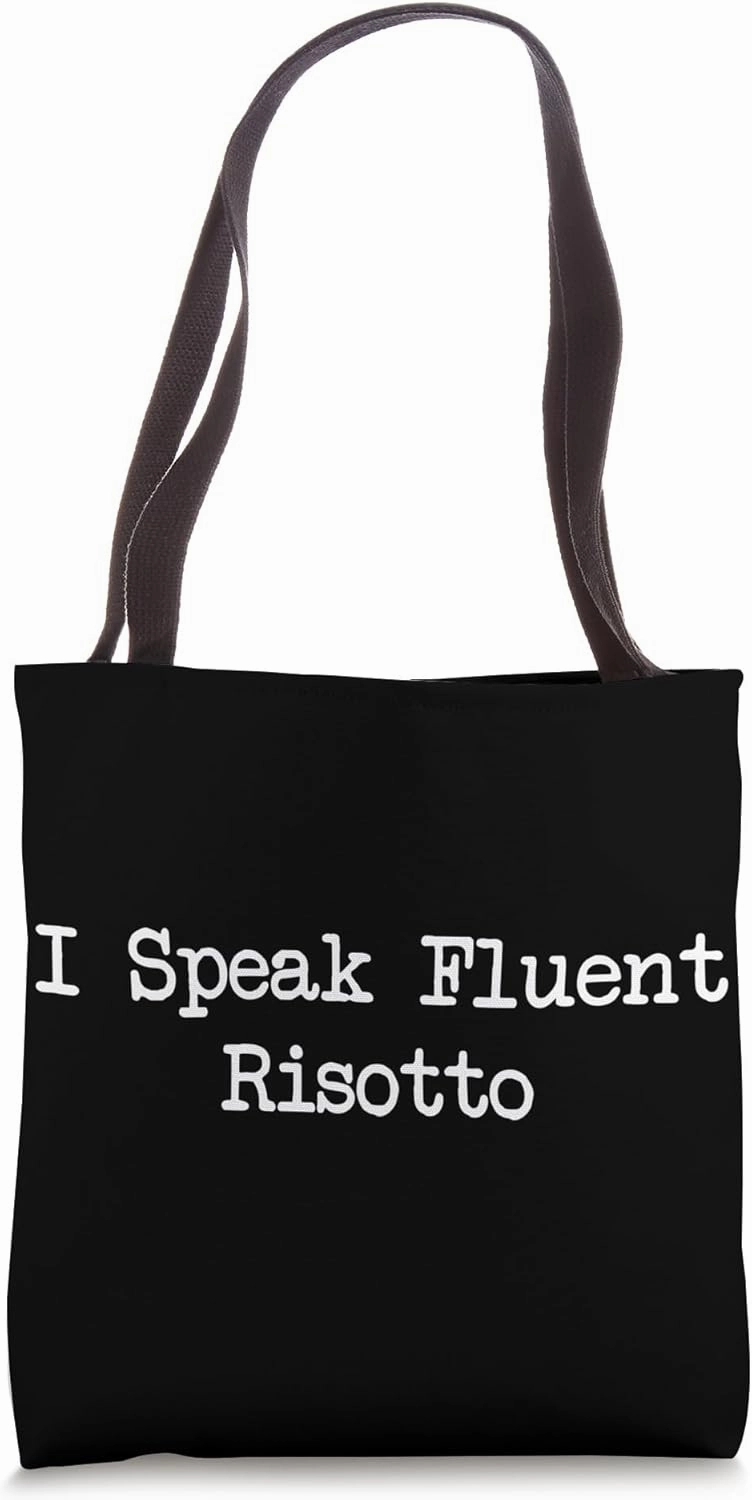 I Speak Fluent Risotto Funny Risotto Minimalist Typewriting Tote Bag