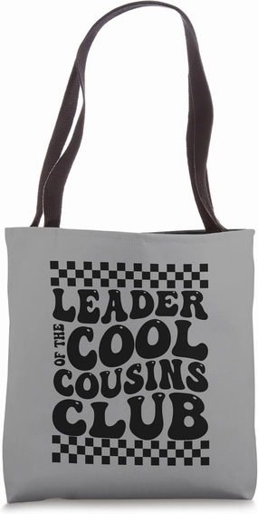 Leader of Cool Cousins Club Family Matching the Cousin Crew Tote Bag