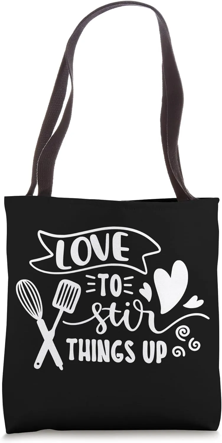 Love To Stir Things Up Funny Chef Cooking Pun Foodie Tote Bag