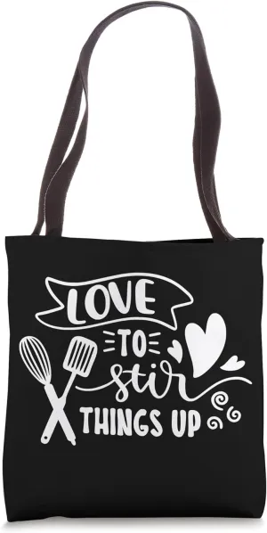 Love To Stir Things Up Funny Chef Cooking Pun Foodie Tote Bag