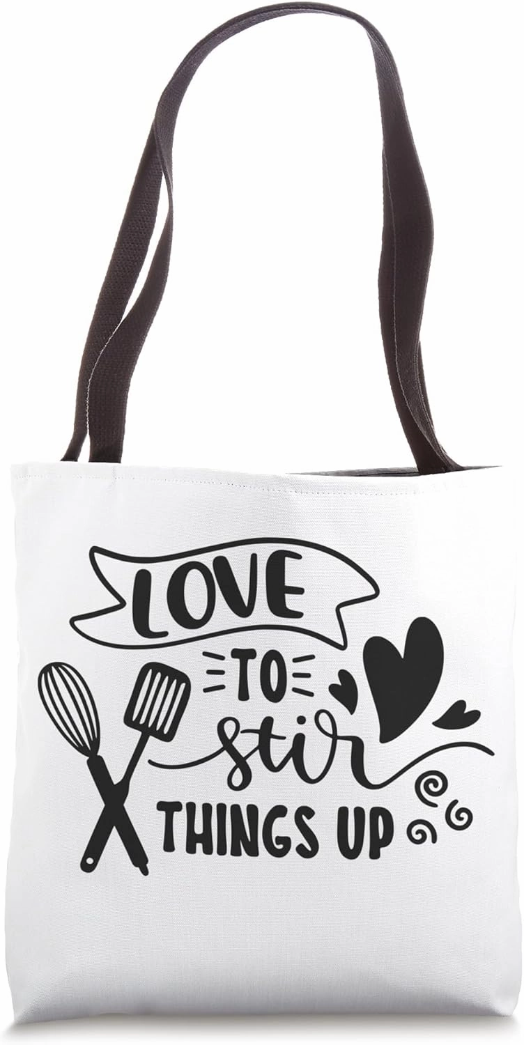 Love To Stir Things Up Funny Chef Cooking Pun Foodie Tote Bag