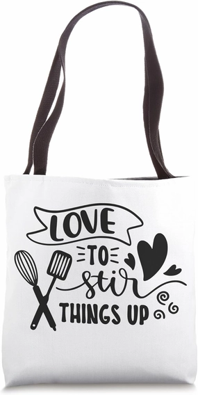 Love To Stir Things Up Funny Chef Cooking Pun Foodie Tote Bag