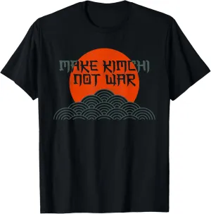 Make Kimchi Not War Korean Kimchi T-Shirt