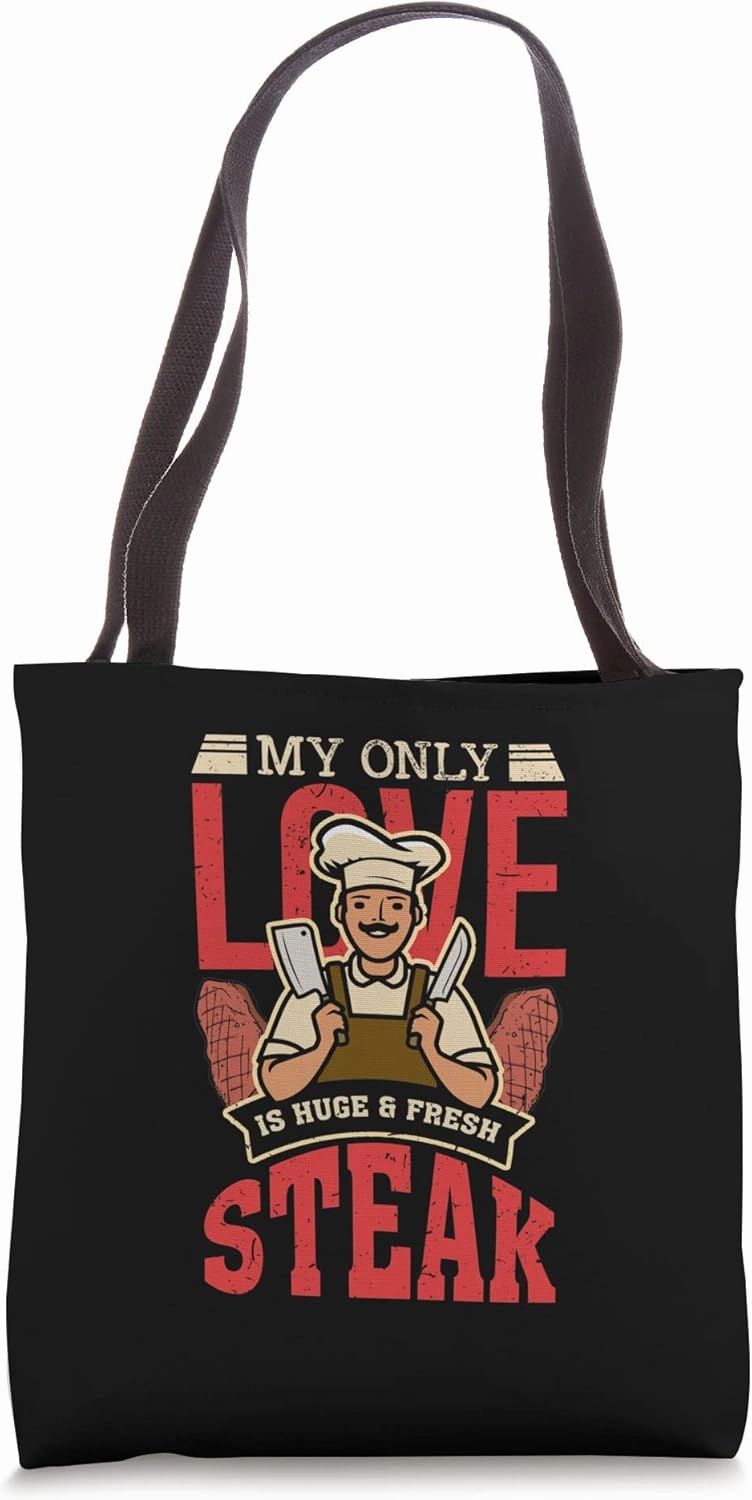 My Only love Is Huge & Fresh Steak Food Beef Steak Tote Bag