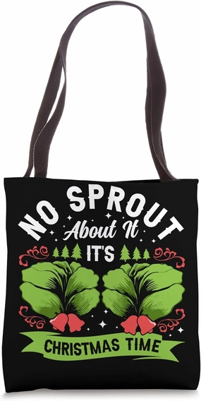 No Sprout About It It's Christmas Time Baby Cabbages Dinner Tote Bag