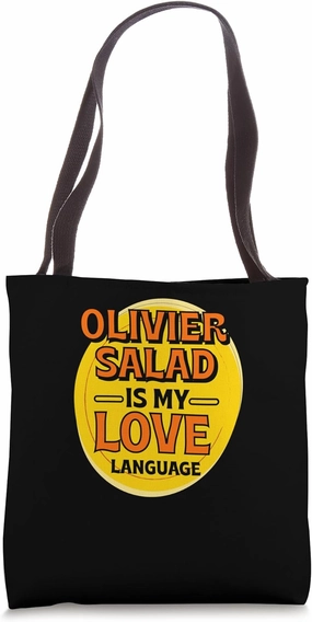Olivier Salad is My Love Language Potato Salad Foodie Tote Bag