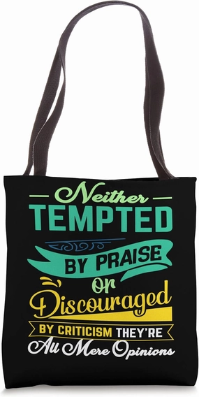 Opinion No Stress Praise Criticism Confident Personality New Tote Bag