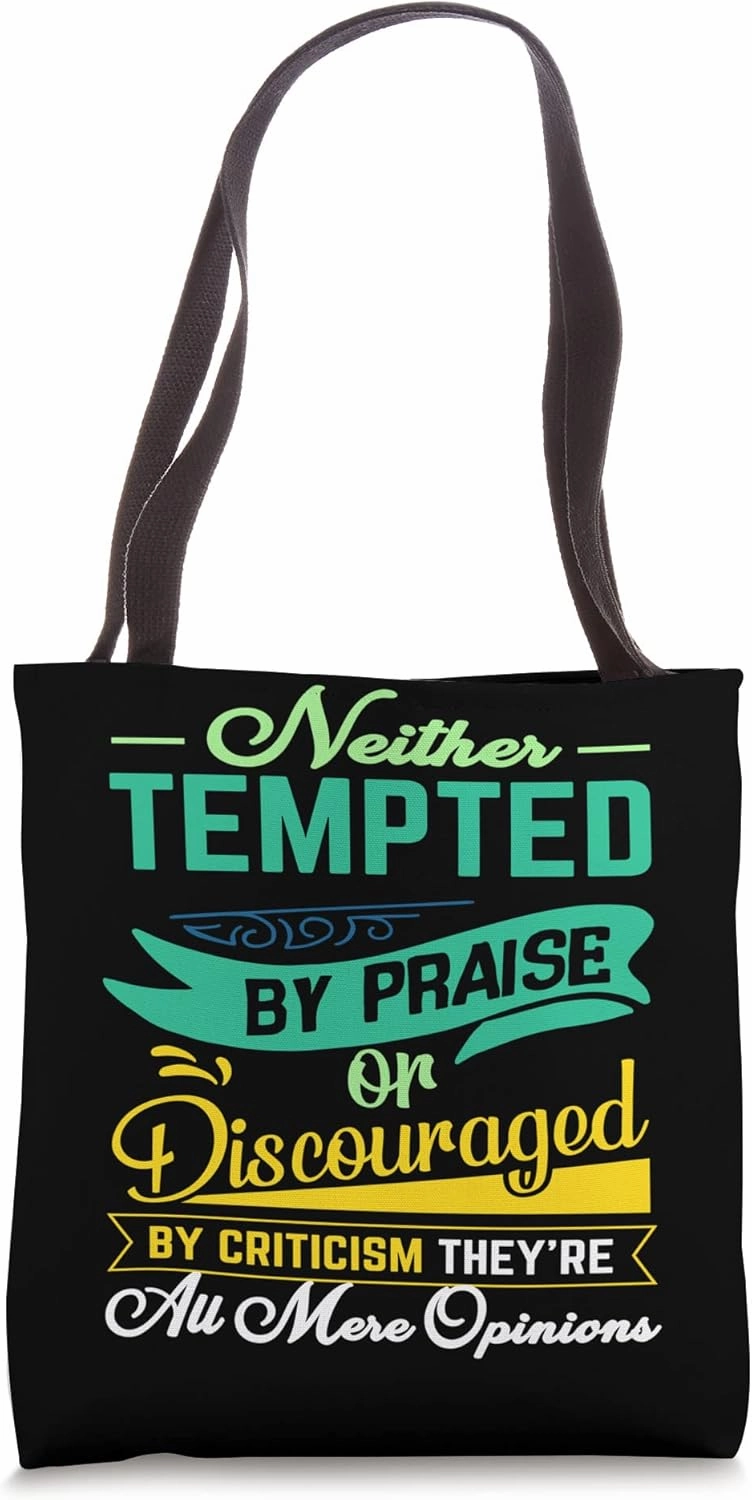 Opinion No Stress Praise Criticism Confident Personality New Tote Bag