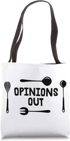Opinions Out Funny Cooking Quote Tote Bag