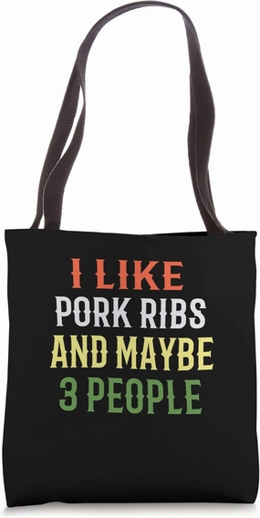 Retro Pork Rib Lovers. I Like Pork Ribs And Maybe 3 People Tote Bag