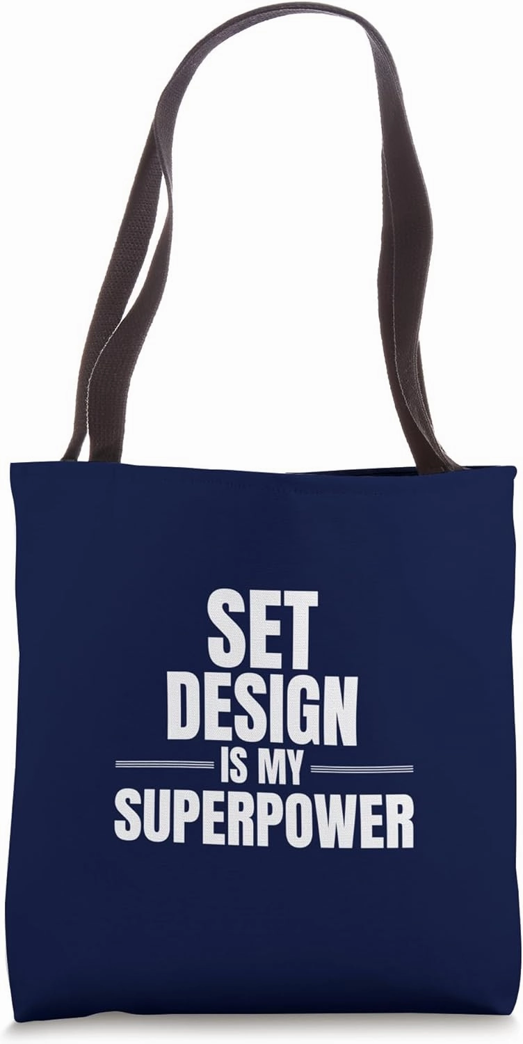 Set Design Is My Superpower Job Work Profession Tote Bag