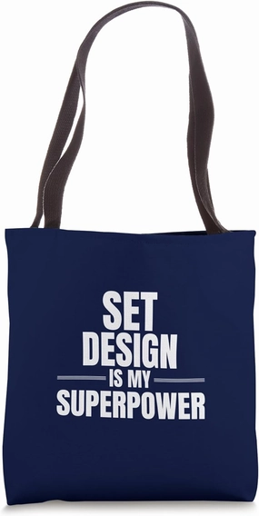 Set Design Is My Superpower Job Work Profession Tote Bag