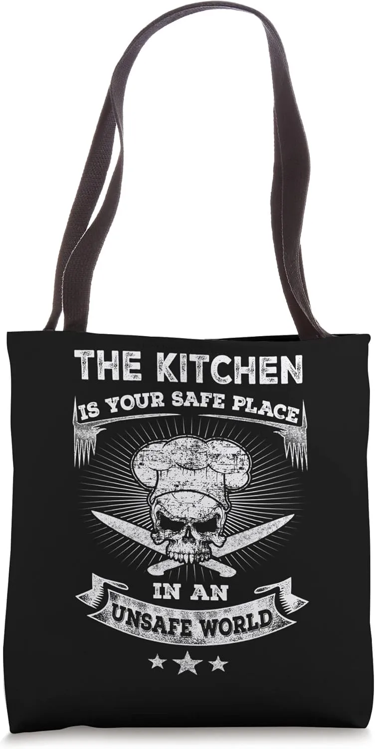 The Kitchen Is Your Safe Place In An Unsafe World Fun Chef Tote Bag