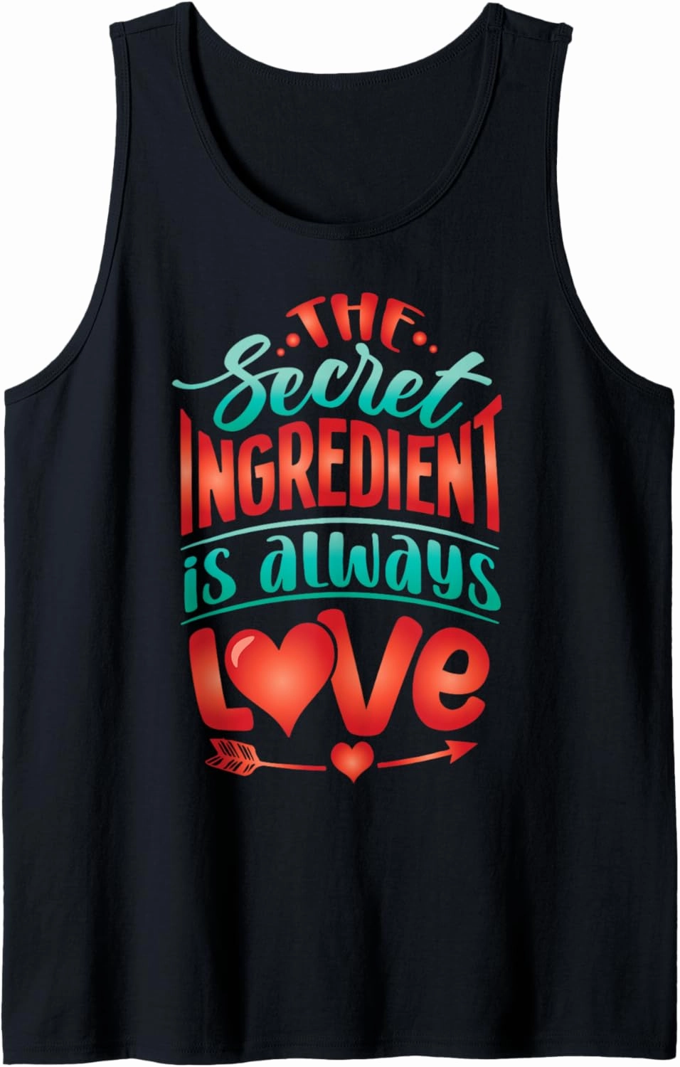 The Secret Ingredient is always Love Tank Top