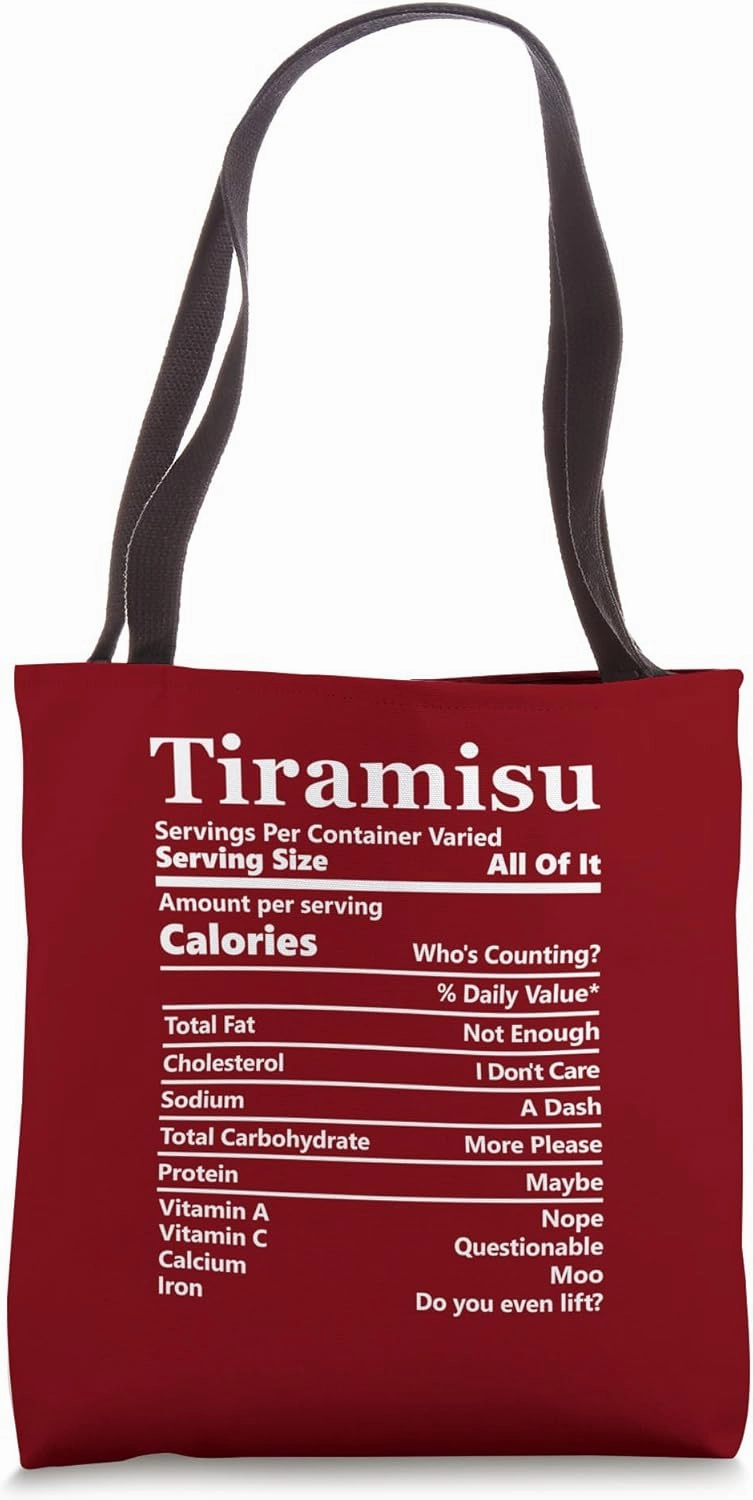Tiramisu Nutrition Facts Funny Food Calories Holiday Food Tote Bag