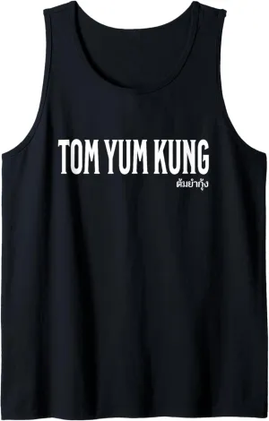 Tom Yum Kung Spicy Food Asian Food Lover Tank Top