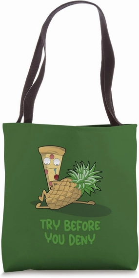 Try Before You Deny Tote Bag