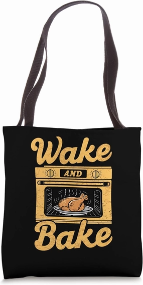 Wake Bake Turkey Oven Meal Dinner Tote Bag