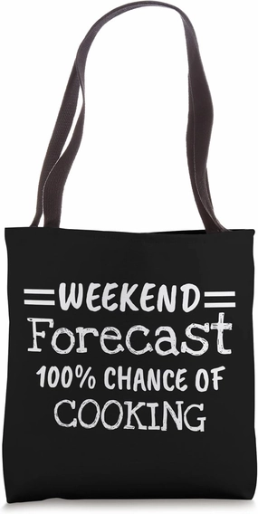 Weekend Forecast Cooking Tote Bag