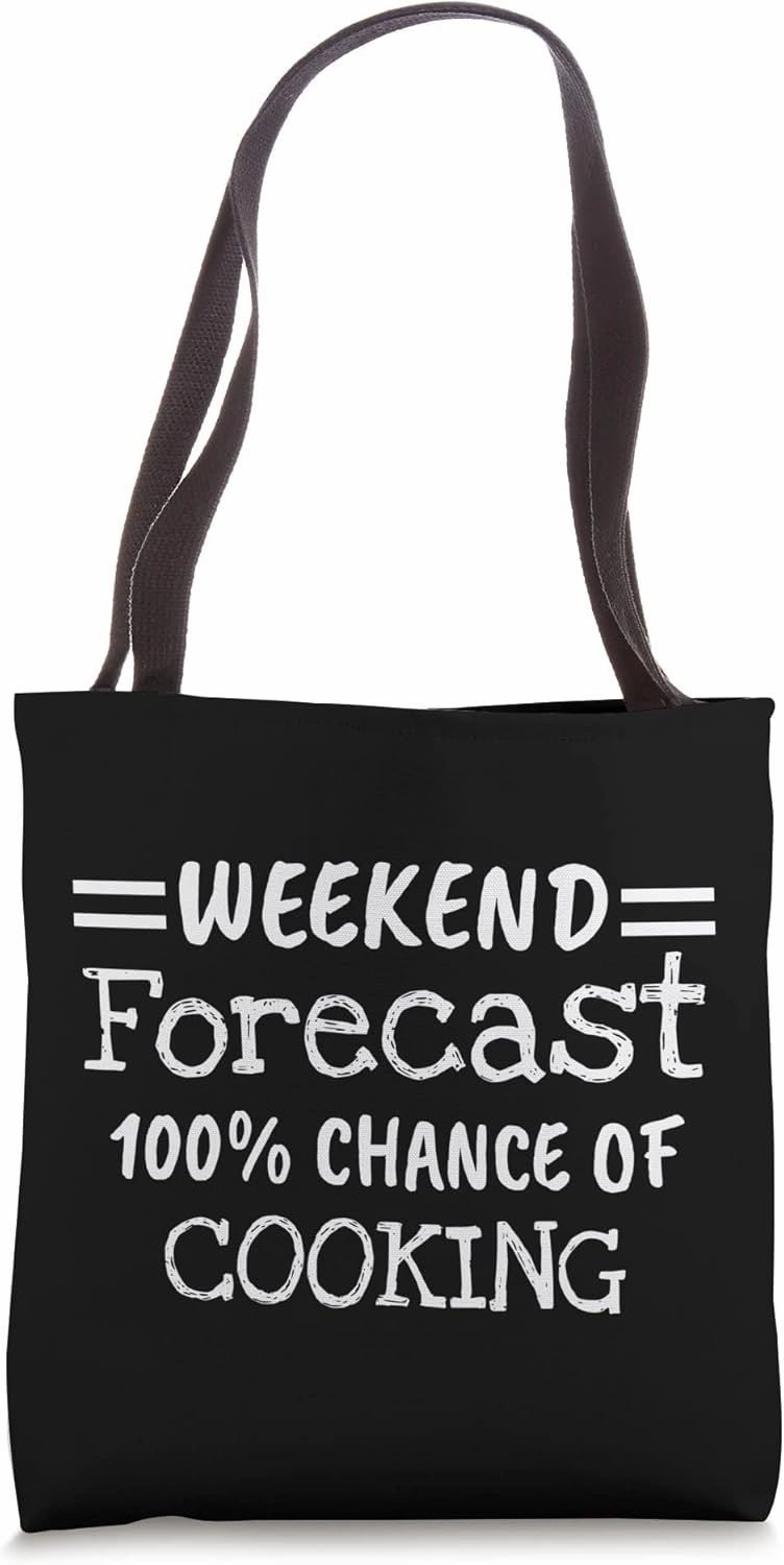 Weekend Forecast Cooking Tote Bag