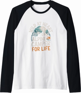 Wild at Heart Alpine Camper for Life Alpine Camping Raglan Baseball Tee